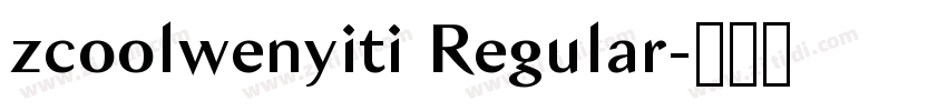 zcoolwenyiti Regular字体转换